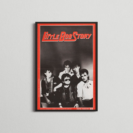 Little Bob Story - "Too Young To Love Me" - 1984